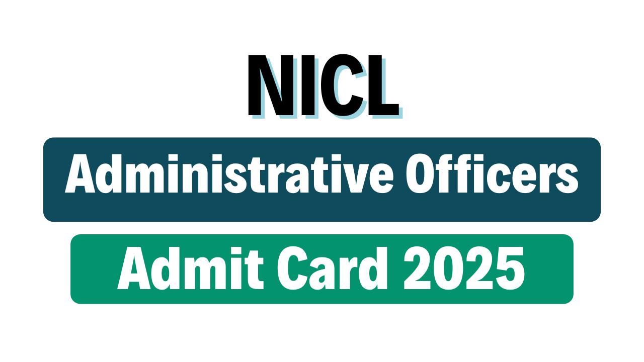 NICL AO Admit Card 2025