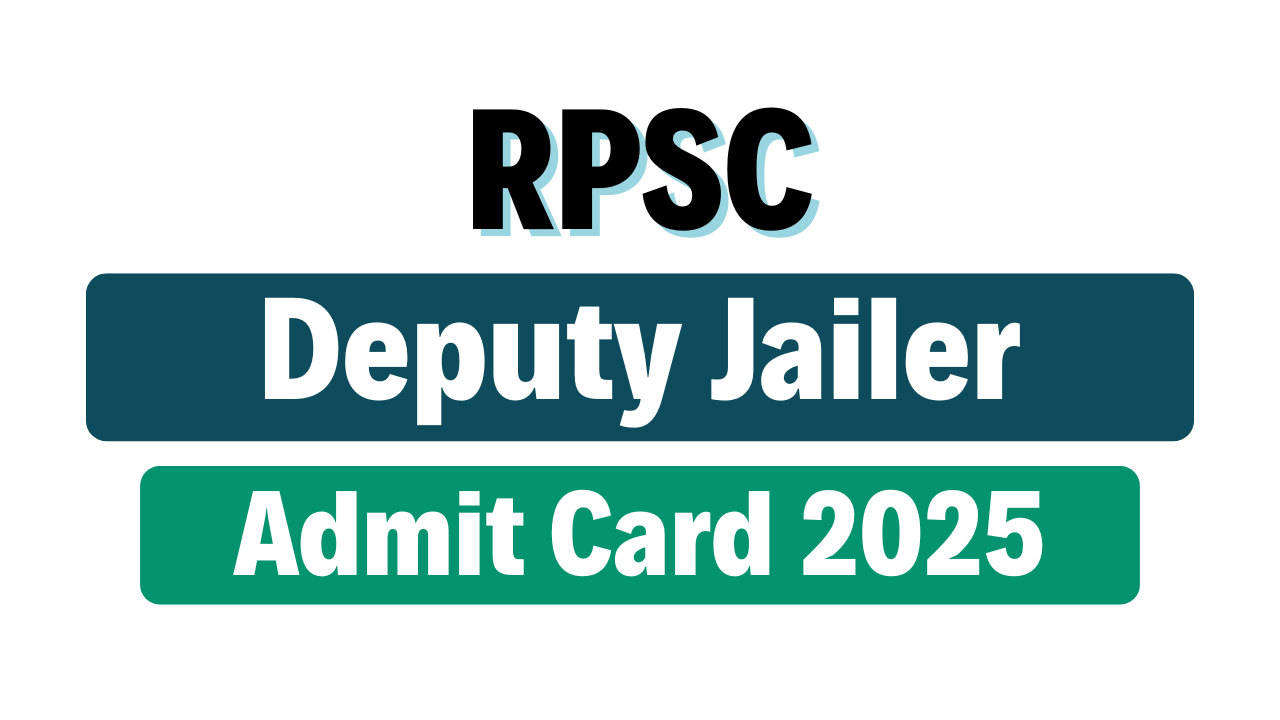 RPSC Deputy Jailer Admit Card 2025